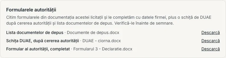 Secțiunea „Formularele autorității” cu trei fișiere gata: lista documentelor de depus, schița DUAE și un formular al autorității.